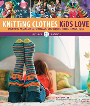 NNK Press - Knitting Clothes Kids Love by Kate Oates -  - Yarning for Ewe