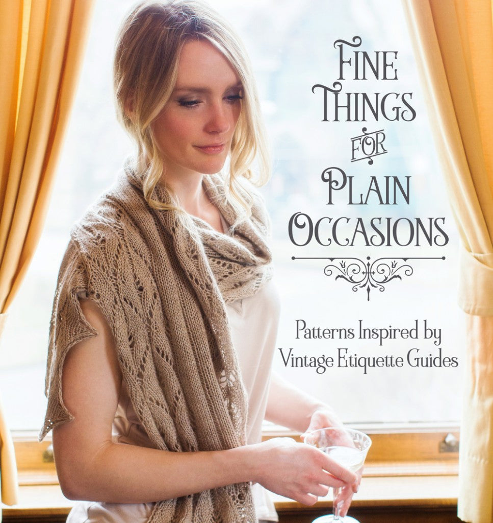 Fine Things for Plain Occasions